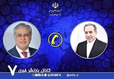 تماس تلفنی معاون نخست وزیر پاکستان با عراقجی تماس تلفنی معاون نخست وزیر پاکستان با عراقجی